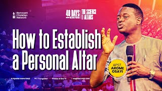 HOW TO ESTABLISH A PERSONAL ALTAR  APOSTLE AROME OSAYI [upl. by Velma]