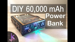 Ultimate DIY 60000mAh Power Bank 222Wh [upl. by Disharoon]