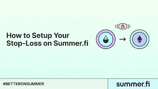 StopLoss on Summerfi How it works and how to setup [upl. by Winnifred]