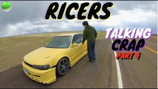 Ricers Talking Crap  Part 4 [upl. by Hsirap]