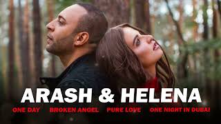 Arash ft Helena remix Kamro ONE DAY  BROKEN ANGEL  ONE NİGHT İN DUBAI  PURE LOVE [upl. by Aldarcie]