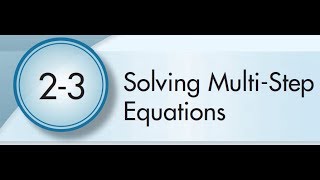 23 Solving Multi Step Equations [upl. by Isbel]