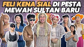 SULTAN FELI KENA SIAL DI PESTA MEWAH SULTAN BARU [upl. by Beulah]