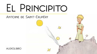 El Principito  Audiolibro  Español Castellano  Con ilustraciones  Antoine de SaintExupéry [upl. by Ahsyla394]