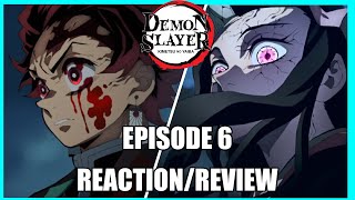 OMFG THIS EPISODE Kimetsu No Yaiba Yuukakuhen Episode 6 ReactionReview [upl. by Tertius]