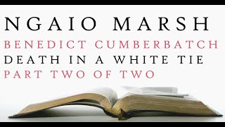 Benedict Cumberbatch  Death in a White Tie  Ngaio Marsh  Audiobook 2 [upl. by Ykcor606]