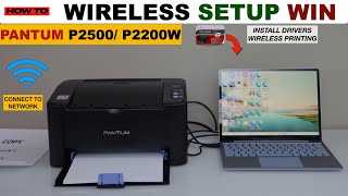 Pantum P2500W P2200W Wireless Setup Windows Laptop or PC Install Drivers Wireless Printing Video [upl. by Lyons]