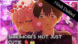 Shikimoris not just cutie  Hindi Dubbed with Me Anliblossom081 ❤️ Cute moment  Love couple 🤍 [upl. by Kyle]