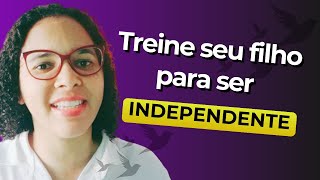 COMO DAR MAIS AUTONOMIA AO ADOLESCENTE PARA QUE ELE SE TORNE INDEPENDENTE [upl. by Airogerg]