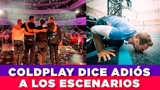 COLDPLAY YA TIENE FECHA EN LA QUE SE RETIRARÁ DE LOS ESCENARIOS 🥺  GLOBOGDL [upl. by Nanci]