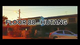 floor 88  hutang HQ audio lirik [upl. by Patt]