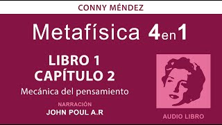 Metafísica 4 en 1 volumen 1  Conny Méndez audio libro voz humana Libro 1  Cap 2 [upl. by Suirred]