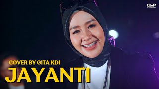 JAYANTI  COVER BY GITA KDI [upl. by Rushing]