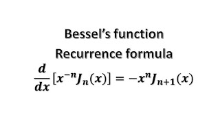 bessels function Recurrence formula 2 ddxxnJnxxnJn1x [upl. by Anida773]