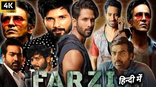 Farzi Full movie  1080p HD  Shahid Kapoor Rashi KhannaVijay Sethupathi  Review amp Facts [upl. by Hayse]