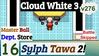 Pokemon Cloud White 3 Part 16 Got Master Ball In Sylph Tawa 2 amp Dept Store  GBA Rom Hack [upl. by Janie]