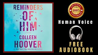 Reminders of Him Audiobook 🎧 Colleen Hoover Audiobook 🎧 ORIGINAL Human Voice [upl. by Eedak836]