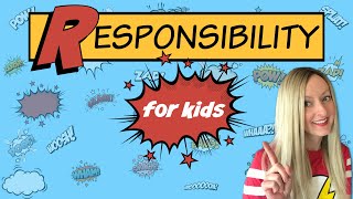 Responsibility for Kids  Character Education [upl. by Aevin662]