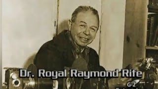 Dr Royal Ramond Rife The cure for Diseases Documentary [upl. by Vaden]