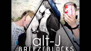 altJ▲  Breezeblocks Endles Remix free download [upl. by Chadbourne]