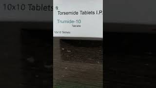 Torsemide tablet 10 mg  Trumide10 [upl. by Htinnek]