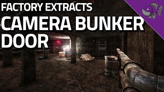 Camera Bunker Door  Factory Extract Guide  Escape From Tarkov [upl. by Kcirddahc]