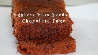 Eggless Chocolate Cake  flax egg chocolate cake  Eggless Flaxseed Chocolate Cake [upl. by Afira]