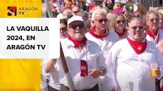 La Vaquilla 2024 en Aragón TV [upl. by Elleuqram]