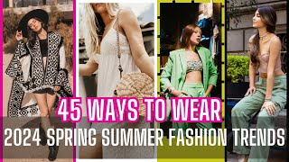 MOST WEARABLE SPRING SUMMER 2024 FASHION TRENDS AND HOW TO STYLE THEM [upl. by Eustasius]