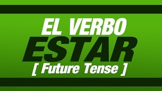 El verbo estar futuro [upl. by Kizzee]