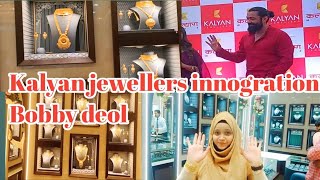 Kalyan jewellers Grand Openingbobbydeol Come in KanpurKalyan jewellers 2024 New Collectionvlog🔥 [upl. by Lefkowitz]