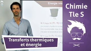 Chimie  Terminale S  Transferts thermiques et énergie [upl. by Panter]