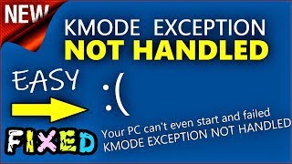 KMODE EXCEPTION NOT HANDLED Windows 10  81  8  How to fix KMODEEXCEPTIONNOTHANDLED Error [upl. by Arihday]