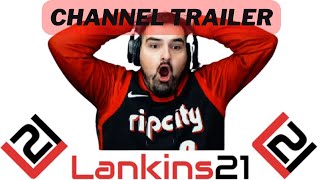 Lankins21 Twitch Channel Trailer [upl. by Tuddor]