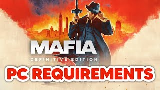 Mafia Definitive Edition PC System Requirements  Minimum and Recommended requirements [upl. by Llekram]