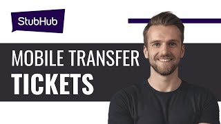 How To Transfer StubHub Tickets StepByStep Guide [upl. by Roxine135]