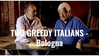 Two Greedy Italians  Bologna [upl. by Ailee]