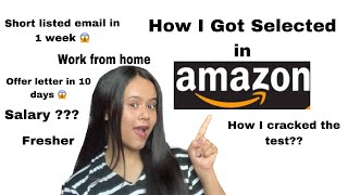 HOW I GOT SELECTED IN AMAZON 😱  MY JOURNEY  WORK FROM HOME [upl. by Anivad]