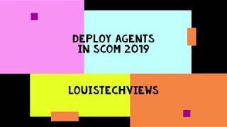 Deploy agents in SCOM 2019 [upl. by Kwabena]