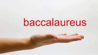 How to Pronounce baccalaureus  American English [upl. by Adnaugal160]