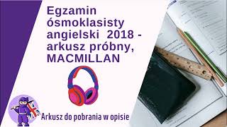 Egzamin Ósmoklasisty Angielski 2018 Arkusz Próbny MACMILLAN Nagranie do zadań 14 [upl. by Inobe817]