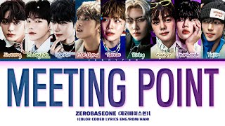 ZEROBASEONE Melting Point Lyrics 제로베이스원 Meeting Point 가사 Color Coded Lyrics [upl. by Naimaj]