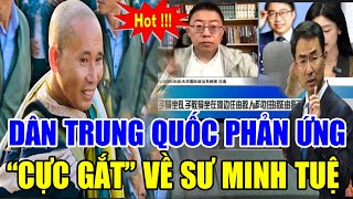 Người Trung Quốc Lên Tiếng Bảo Vệ Thầy Thích Minh Tuệ Trước Tin Đồn Giả Tu Hành Sự Thật Là Gì [upl. by Aviv477]