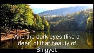 Bingyol  Beutiful Armenian folk song with English translation [upl. by Hayyifas98]