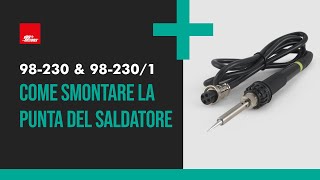 Come smontare la punta del saldatore 98230 amp 982301 [upl. by Nilerual]