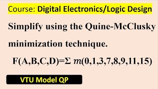 Simplify using the QuineMcClusky minimization technique [upl. by Asirak]