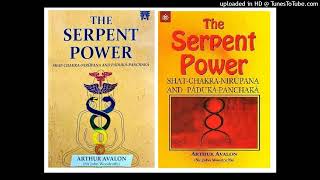 EL PODER SERPENTINO parte 2 ARTHUR AVALON SIR JHON WOODROFFE LAYA KUNDALINI YOGA [upl. by Furiya]