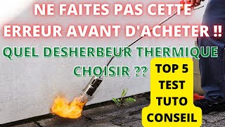 TOP 5  Meilleur Désherbeur Thermique a Gaz 2023 manuel kit de désherbage Comment choisir lidl test [upl. by Theodor]