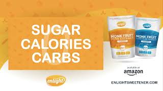 Enlight Monk Fruit Sweeteners  Zero Calorie Keto Friendly Sweeteners [upl. by Anaujal]