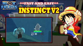 How to get INSTINCT V2Observation Haki V2 in Blox Fruits 2024  All Fruits Location [upl. by Valda792]